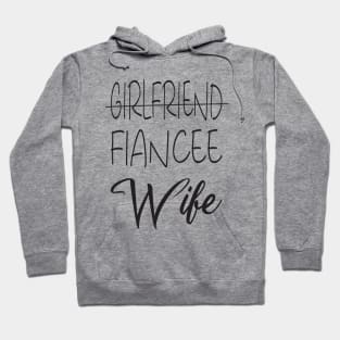 Girlfriend Fiancee Wife Shirt,Just Married Shirt,Wifey Shirt,strikethrough Fiance text design ,Honeymoon Shirt,Christmas Gift for Wife,Cotton Anniversary Hoodie